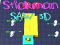 Logħba Stickman Saw 3D onlajn