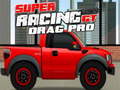 Logħba Super Racing GT: Drag Pro onlajn