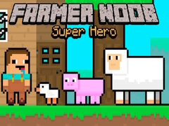 Logħba Farmér Noob Super Hero onlajn