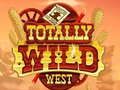 Logħba Totament Wild West onlajn Logħba Totament Wild West onlajn