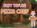 Logħba Baby Taylor Chef tal-Pizza onlajn Logħba Baby Taylor Chef tal-Pizza onlajn