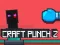 Logħba Craft Punch 2 onlajn