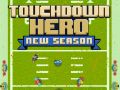 Logħba Heroj Touchdown Sezon Ġdid onlajn