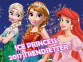 Logħba Prinċipessa tal-Ice 2017 Trendsetter onlajn