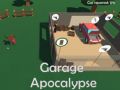 Logħba Apokalìpsi fil-Garage onlajn