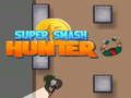 Logħba Super Smash Kaçatur onlajn