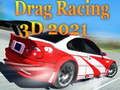 Logħba Drag Racing 3D 2021 onlajn