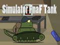Logħba Simulator Fnaf Tank onlajn Logħba Simulator Fnaf Tank onlajn