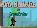Logħba Pro Obunga kontra CreepEnder onlajn