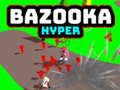 Logħba Bazooka Hyper onlajn