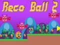 Logħba Ball Reco 2 onlajn