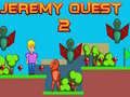 Logħba Jeremy Quest 2 onlajn