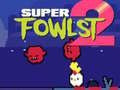Logħba Super Fowlst 2 onlajn