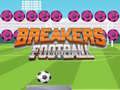 Logħba Futbol Breakers onlajn Logħba Futbol Breakers onlajn