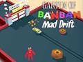 Logħba Garten of BanBan: Drift Imblokk onlajn