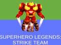Logħba Legends ta' Superhéroi: Team ta' Strajk onlajn