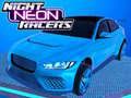 Logħba Racers Neon Bil -Lejl onlajn Logħba Racers Neon Bil -Lejl onlajn