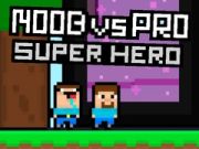 Logħba Noob kontra Pro Superhero onlajn