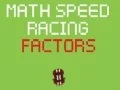 Logħba Races tal-Veloċità Matematiċi ta’ Fatturi onlajn