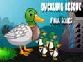 Logħba Salvataġġ ta' Duckling Episodju Finali onlajn