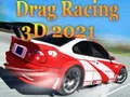 Logħba Drag Racing 3D 2021 onlajn Logħba Drag Racing 3D 2021 onlajn