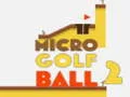 Logħba Bola Golf Mikro 2 onlajn
