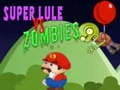 Logħba Super Lule kontra Zombies onlajn