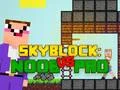 Logħba Noob kontra Pro Skyblock onlajn Logħba Noob kontra Pro Skyblock onlajn