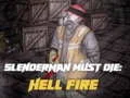 Logħba Slenderman Must Die: Hell Fire onlajn Logħba Slenderman Must Die: Hell Fire onlajn