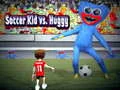Logħba Soccer Kid kontra Huggy onlajn