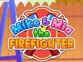 Logħba Mike u Mia Il-Ħaddiema tal-Inċendju onlajn Logħba Mike u Mia Il-Ħaddiema tal-Inċendju onlajn
