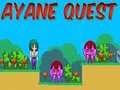 Logħba Quest ta' Ayane onlajn Logħba Quest ta' Ayane onlajn