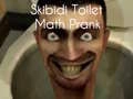 Logħba Ragel Matematika ta 'Skibidi Toilet onlajn