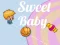 Logħba Baby Sweet onlajn