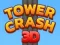 Logħba Tower Crash 3D onlajn