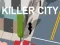 Logħba Killer City  onlajn Logħba Killer City  onlajn