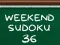 Logħba Weekend Sudoku 36 onlajn