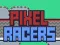 Logħba Racers tal-Pixel onlajn