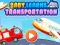 Logħba Baby Jitgħallem Trasport onlajn