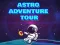 Logħba Astro Adventure Tour onlajn