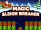 Logħba Magic Sleigh Breaker onlajn