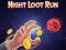 Logħba Night Loot Run onlajn