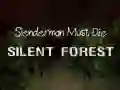 Logħba Slenderman Irid Imut: Foresta Silenzjuża onlajn
