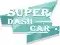 Logħba Super Karozza Dash onlajn Logħba Super Karozza Dash onlajn
