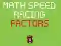 Logħba Races tal-Veloċità Matematiċi ta’ Fatturi onlajn