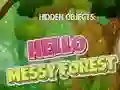 Logħba Oġġetti Moħbija: Hello Messy Forest onlajn Logħba Oġġetti Moħbija: Hello Messy Forest onlajn
