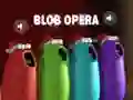 Logħba Blob Opera onlajn Logħba Blob Opera onlajn