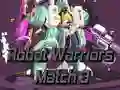 Logħba Gwerer Roboti: Match 3 onlajn Logħba Gwerer Roboti: Match 3 onlajn