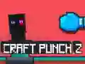 Logħba Craft Punch 2 onlajn Logħba Craft Punch 2 onlajn
