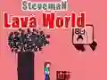 Logħba Id-Dinja tal-Lava ta' Steveman onlajn Logħba Id-Dinja tal-Lava ta' Steveman onlajn